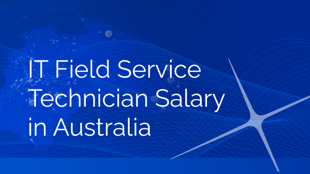 IT Field Service Technician Salary in Australia: A Comprehensive Insight